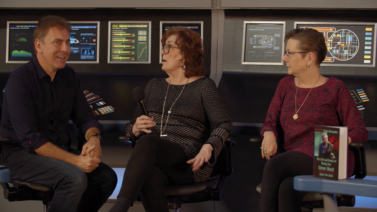 The Axanar Interviews - Sally Ihnat and Linda Alexander on the Life of Steve Ihnat