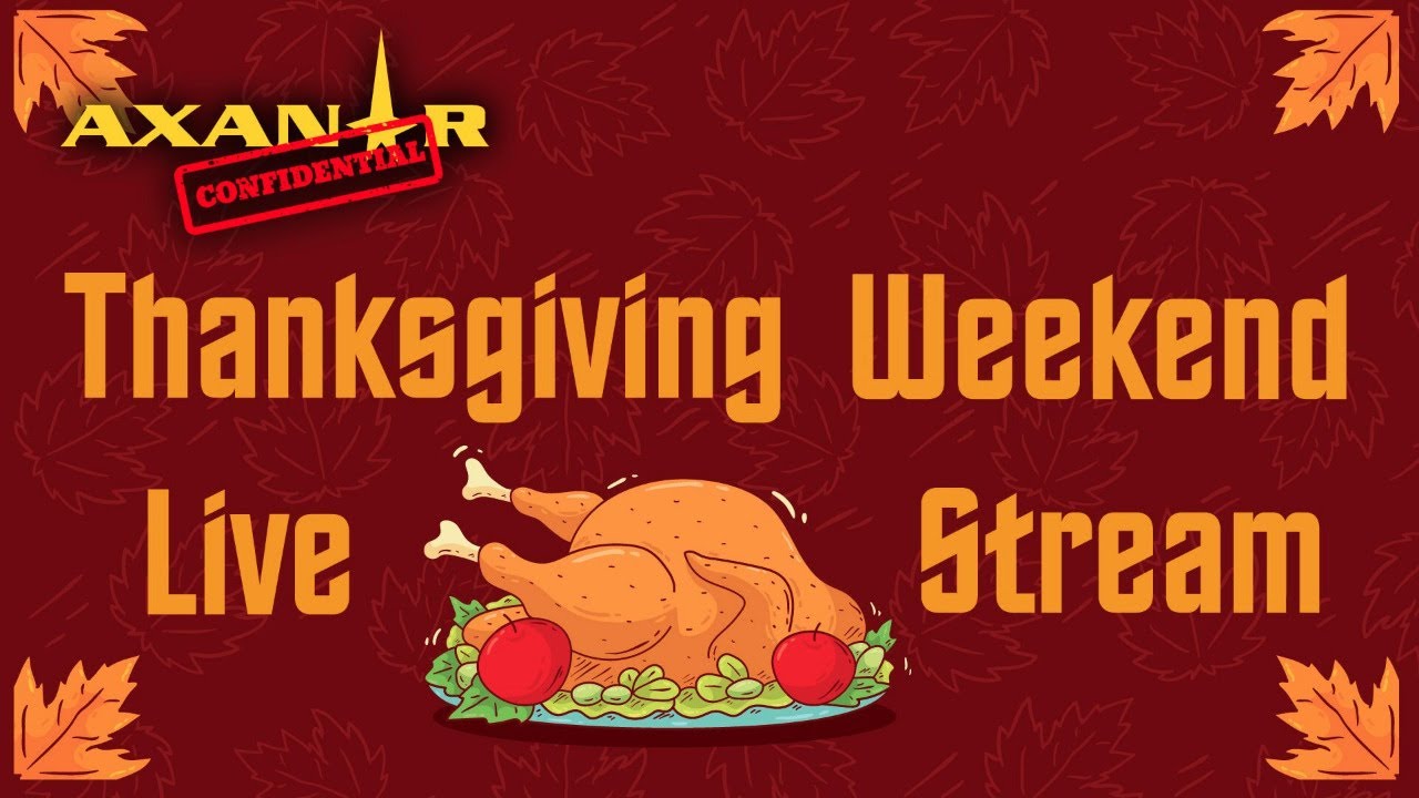 Axanar Confidential - Thanksgiving Weekend Edition!
