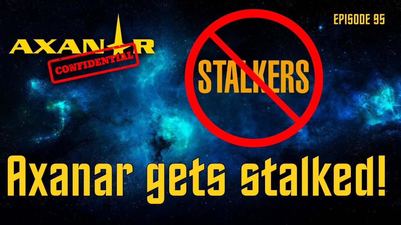 Axanar Confidential # 95 - Toxic Fandom & Stalking