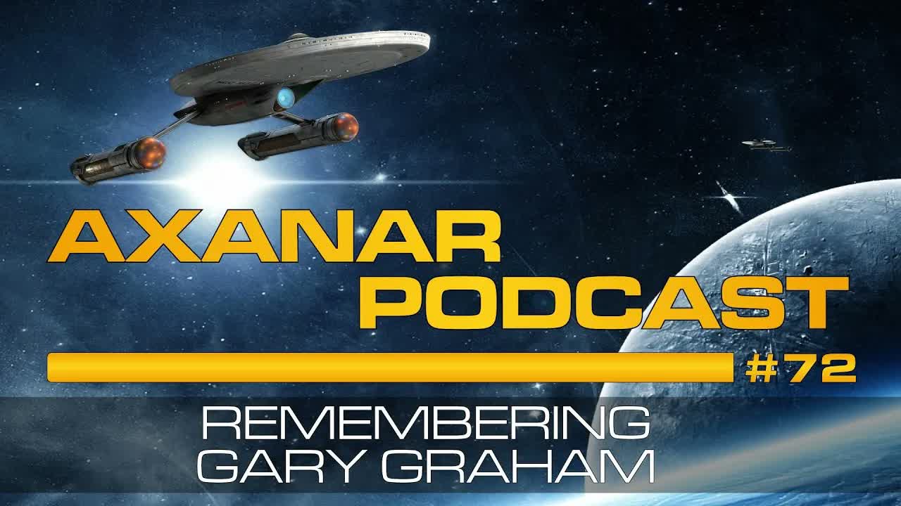 Axanar Podcast #72 - Remembering Gary Graham