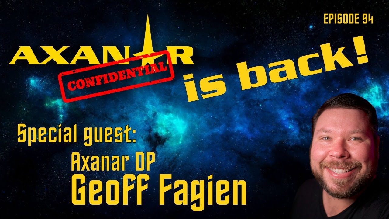 Axanar Confidential # 94 - We're Back!  With DP Geoff Fagien.
