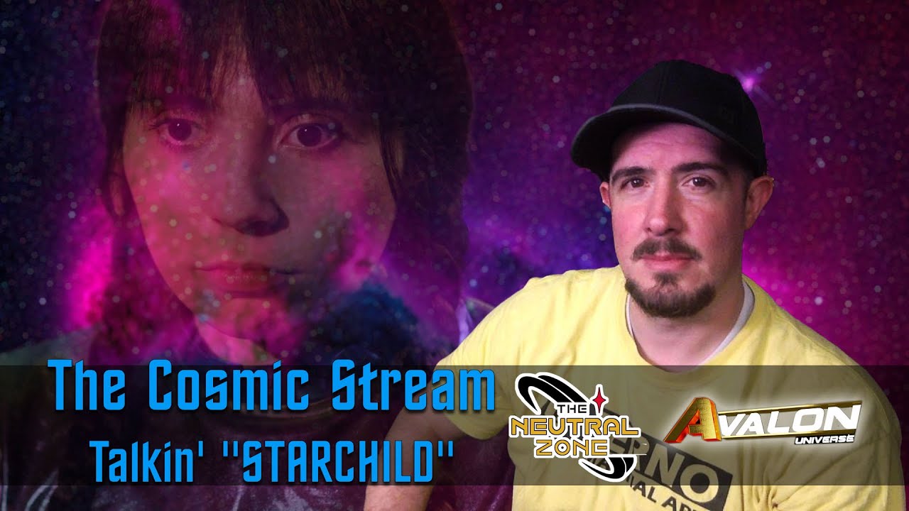 The Cosmic Stream: Talkin' "Starchild"