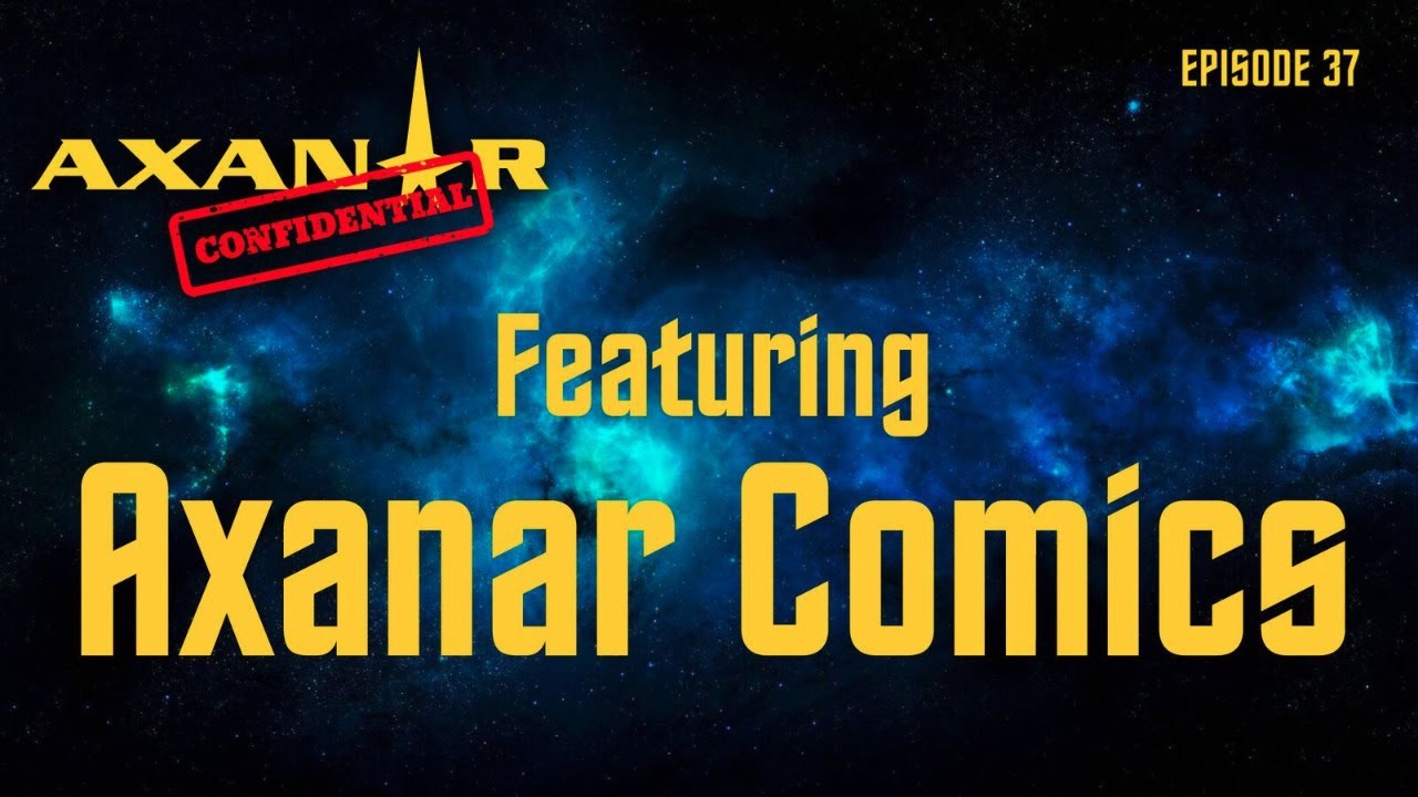 Axanar Confidential # 37 - Axanar Comics
