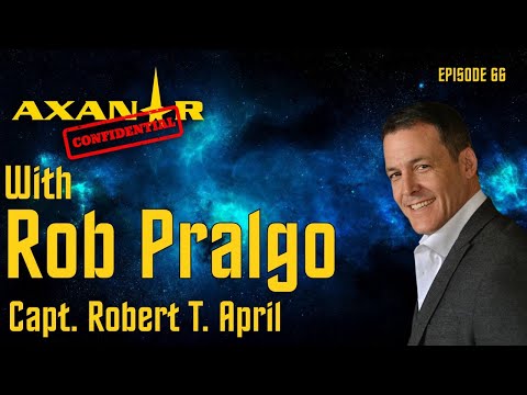 Axanar Confidential # 66 - Rob Pralgo, aka Captain Robert April