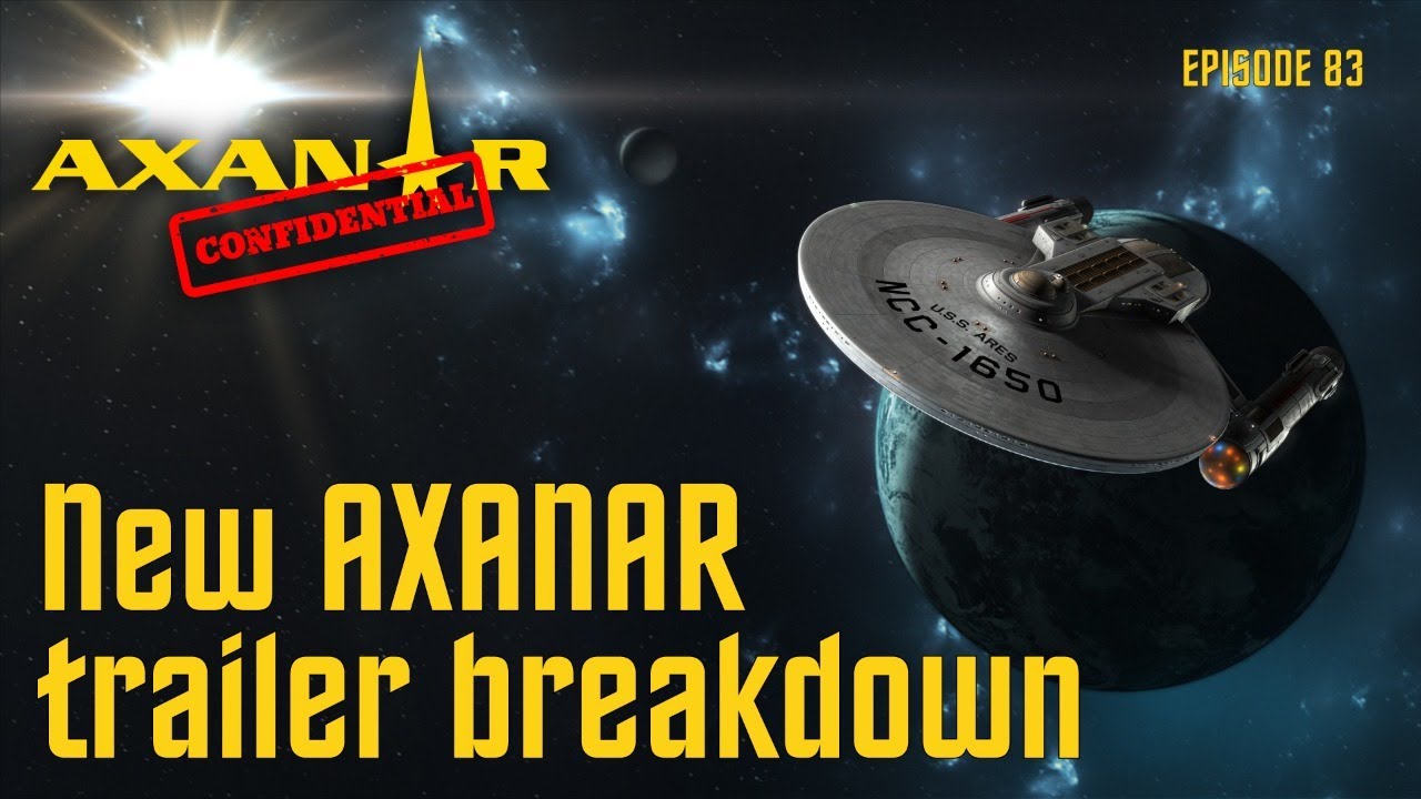 Axanar Confidential # 83 - New Trailer Breakdown!